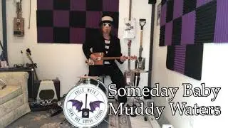 Someday Baby Muddy Waters on 3 string Cigar Box Guitar high hat kick drum one man Heavy Blues band