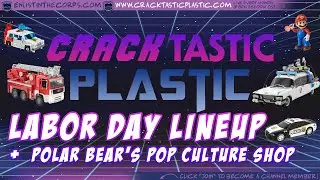 Cracktastic Plastic 136: Labor Day Lineup + Polar Bear's Pop Culture Shop