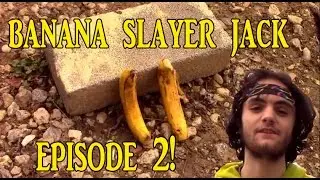 banana slayer jack episode 2 (Slick Johnny)