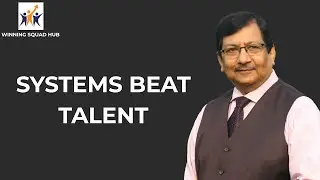 SYSTEMS BEAT TALENT