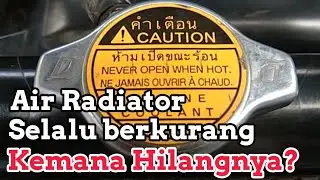 Air radiator berkurang padahal tidak bocor #mamik yess