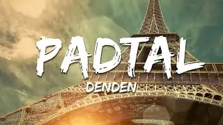 Denden - Padtal (Paroles/Lyrics)