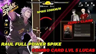 Raul Full Power Spike, With Combo Card Lvl 5 Lucas + Zero + Claire, Spike 330Km/h - The Spike Cross