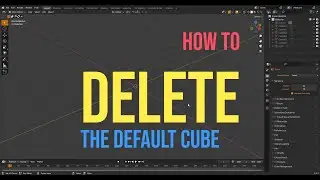 How to successfully delete Blender's default cube