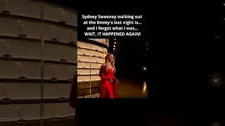Sydney Sweeney walking out at the Emmy's last night is... and I forgot what I was...