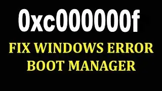 How to Fix 0xc000000f Windows failed to start | Как исправить ошибку 0xc000000f