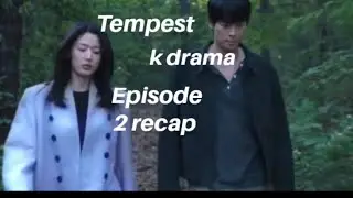 Tempest | episode 2 recap | summary | recap | review |