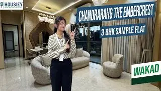 Chandrarang The Embercrest Wakad | Spacious 3BHK Sample Flat Tour In Pune | Location & Price 2026