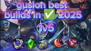 Gusion best build in 2025 best 1v5 builds on mobile legend bang bang#gusionfreestyle#viralvideo#mlbb