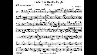 Unter dem Doppeladler, Op 159 Wagner, Josef Franz - 3RD TROMBONE