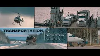 Transportation Infrastructure in Northwest Alberta