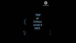 TRP Of Colors Tv Week8 2023 ( 18 - 24 January)