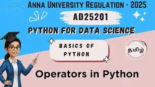 Operators in Python in Python for Data Science||AD25201||Anna University reg-2025.