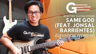 Elevation Worship - Same God (GE Teacher Electric Guitar Cover)