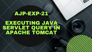 MSBTE-AJP-EXP-21 Creating First Servlet Program in java Using Apache Tomcat
