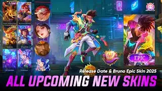 MOBILE LEGENDS ALL UPCOMING SKIN - RELEASE DATE & BRUNO EPIC SKIN | ML LEAKED SKIN 2025