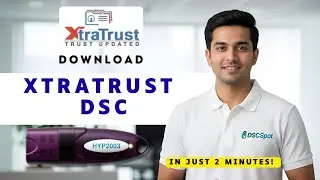 Download XtraTrust DSC in Just 2 Minutes! | सिर्फ 2 मिनट में XtraTrust DSC डाउनलोड करें! 2026