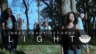 INNER PEACE RECORDS - LIGHT (OFFICIAL VIDEO)