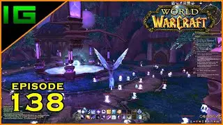 Legion | Questing in Azeroth | WORLD OF WARCRAFT ✅ Gameplay - Part 138