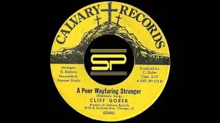 RARE GOSPEL 45t - CLIFF GOBER - A Poor Wayfaring Stranger - 1971 Calvary