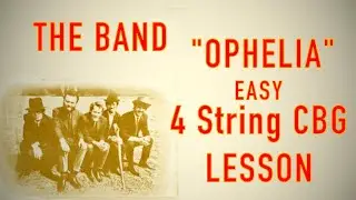 Ophelia 4 String EASY Cigar Box Guitar Lesson The Band  #cbg #cigarboxguitarlesson