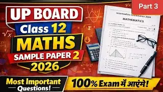 Class 12 Maths Sample paper 2 Board Exam Special Important Question part 3