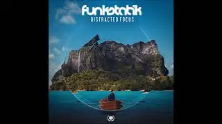 FunkStatik - Distracted Focus (Full Album)