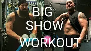 WWE BIG SHOW 46 YEARS OLD WORKOUT