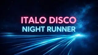 Italo & French Disco Night Drive – Cinematic Synths & Hypnotic Arpeggios