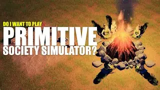 Primative Society Simulator - Subjective Review