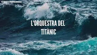L'ORQUESTRA DEL TITÀNIC - La Fúmiga (Lletra)