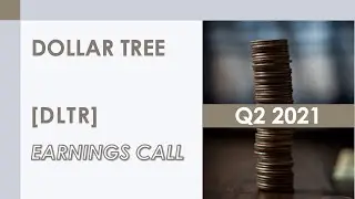 [DLTR stock] Dollar Tree Q2 2021 Earnings Call (8/26/21)
