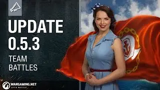 World of Warships - Game Update 0.5.3