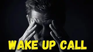 WAKE UP CALL - Motivational Speech 2023