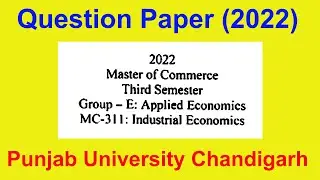 Question paper master of commerce 3rd Semester applied economics industrial economies puchd 2022