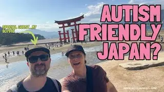 Autism & ADHD Japan Travel: What Worked (and What Didn&rsquo;t)