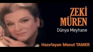 Zeki M&Uuml;REN D&uuml;nya Meyhane Hazırlayan Mesut TAMER