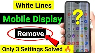 🤑phone ki screen par white line kaise hataye/white lines on mobile screen/white line on phone screen