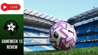 Game Week 13 Review