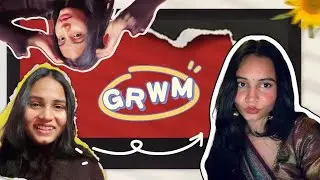 Vlog#01|| Chaotic GRWM|| Life of a reel creator ||