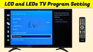 How TO TV Program Edit - Auto Tune - Manual Tuning Complete Tutorial