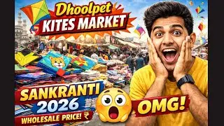 Hyderabad Dhoolpet Kites Market 2026 🎏 | Wholesale Patang Market | Sankranti Special Vlog