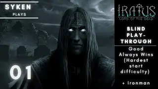 01 Iratus Lord of the Dead - Blind Playthrough Hardest Difficulty