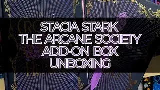 Stacia Stark – The Arcane Society add-on box – unboxing