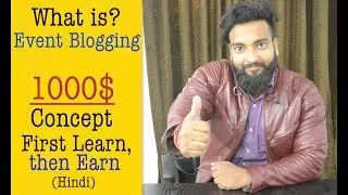 How to make 1000$ from Event Blogging - Short Term Method