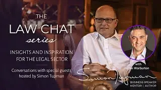 The Law Chat Series - 31 May 2023 Dan Warburton