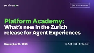 Platform Academy: What's New in Zurich for Agent Experiences