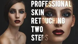 Professional Skin Retouching in 2 Steps with Photoshop 2019