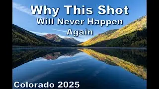 Colorado 2025 Series, # 3 - We take photos to preserve a moment that will never come again.