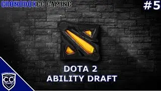DOTA 2: Ability Draft | Chill Out Stream | #5
